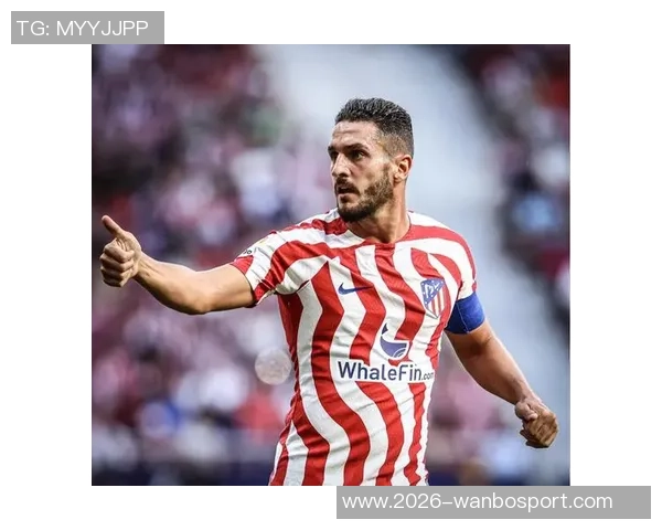 科克谈战胜瓦伦西亚的艰难过程强调胜利对马竞的重要性