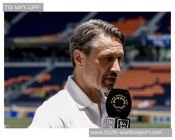 科瓦奇赞扬球队进攻配合称1-0进球是训练成果的完美体现