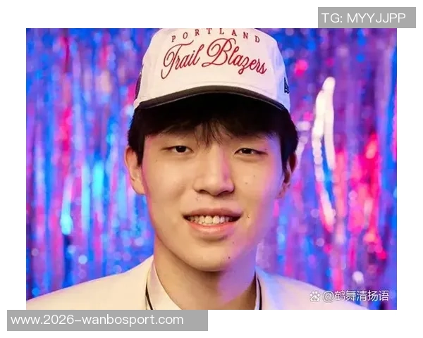 美媒体评论杨瀚森选秀争议大认为其尚未达到轮换水平